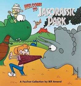 Foxtrot Welcome to Jasorassic Park [With Foxtrot] [With Foxtrot]: A Fox-Trot Collection