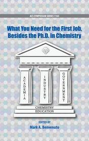 What You Need For the First Job, Besides the PhD in Chemistry