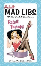 Adult Mad Libs: Retail Therapy: World's Greatest Word Game