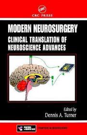 Modern Neurosurgery: Clinical Translation of Neuroscience Advances