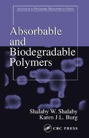 Absorbable and Biodegradable Polymers