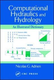 Computational Hydraulics and Hydrology: An Illustrated Dictionary