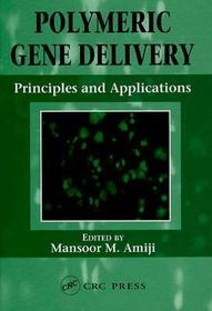 Polymeric Gene Delivery: Principles and Applications