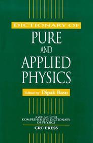 Dictionary of Pure and Applied Physics