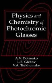 Physics and Chemistry of Photochromic Glasses