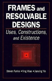 Frames and Resolvable Designs: Uses, Constructions and Existence