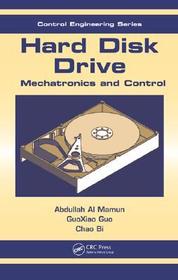 Hard Disk Drive: Mechatronics and Control