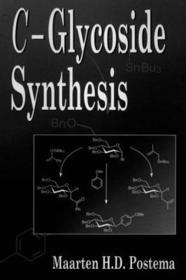 C-Glycoside Synthesis C-Glycoside Synthesis