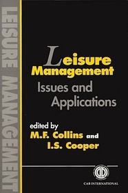 Leisure Management ? Issues and Applications: Issues and Applications