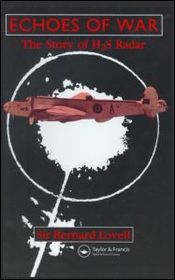 Echoes of War: The Story of H2S Radar