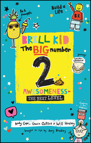 Brill Kid – The Big Number 2: Awesomeness – The Next Level: Awesomeness - The Next Level Brill Kid – The Big Number 2: Awesomeness – The Next Level: Awesomeness - The Next Level