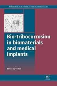 Bio-Tribocorrosion in Biomaterials and Medical Implants