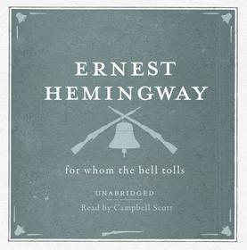 For Whom the Bell Tolls Unabridged Audio CD For Whom the Bell Tolls Unabridged Audio CD