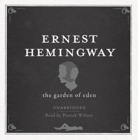 The Garden of Eden UNABRIDGED Audio CD The Garden of Eden UNABRIDGED Audio CD