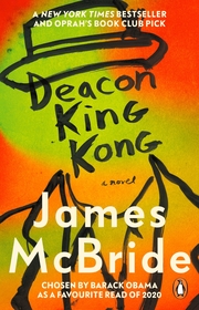 Deacon King Kong: A Novel Deacon King Kong: A Novel