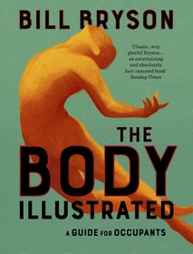 The Body Illustrated: A Guide for Occupants The Body Illustrated: A Guide for Occupants