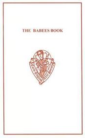 The Babees Book: Manners & Meals in Olden Time: Early English Meals and Manners