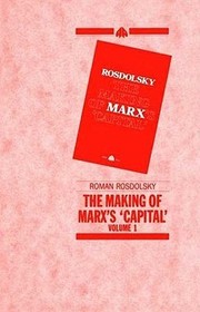 The Making of Marx′s Capital Volume 1