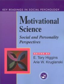 Motivational Science: Social and Personality Perspectives: Key Readings