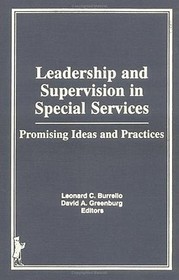 Leadership and Supervision in Special Services: Promising Ideas and Practices