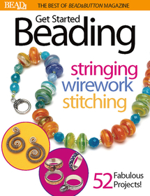 Best of Bead and Button: Get Started Beading