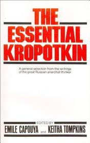 The Essential Kropotkin