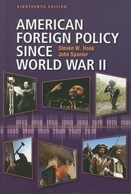 American Foreign Policy Since World War II American Foreign Policy Since World War II
