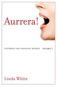 Aurrera! V. 1: A Textbook for Studying Basque