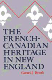 The French?Canadian Heritage in New England