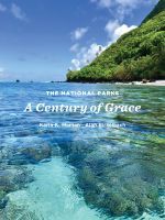 The National Parks – A Century of Grace: A Century of Grace