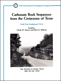 Carbonate Rock Sequences From the Cretaceous of Texas: San Antonio to Austin, Texas, July 20 - 26, 1989