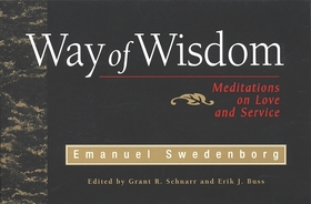 Way Of Wisdom ? Meditations On Love And Service: Meditations on Love and Service