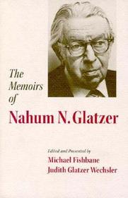 The Memoirs of Nahum N.Glatzer