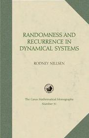Randomness and Recurrence in Dynamical Systems – A Real Analysis Approach: A Real Analysis Approach