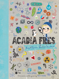 The Acadia Files – Book Three, Winter Science: Book Three, Winter Science