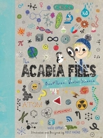 The Acadia Files – Winter Science: Winter Science The Acadia Files – Winter Science: Winter Science