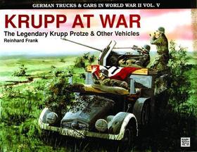 German Trucks & Cars in WWII Vol.V: Krupp At War