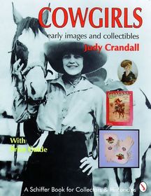 Cowgirls: Early Images and Collectibles
