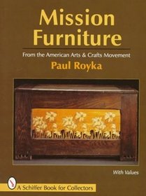 Mission Furniture: From the American Arts and Crafts Movement