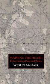 Mapping the Heart ? Reflections on Place and Poetry: Reflections on Place and Poetry Mapping the Heart ? Reflections on Place and Poetry: Reflections on Place and Poetry