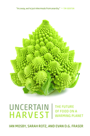 Uncertain Harvest: The Future of Food on a Warming Planet