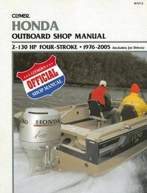 Honda Outboard Shop Manual: 2-130 HP Four-Stroke, 1976-2005 (Includes Jet Drives)