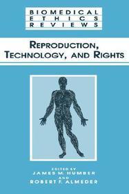Reproduction, Technology, and Rights