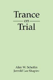Trance on Trial