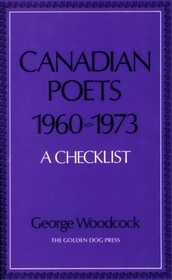 Canadian Poets, 1960-1973: A Checklist