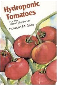 Hydroponic Tomatoes: For the Home Gardener
