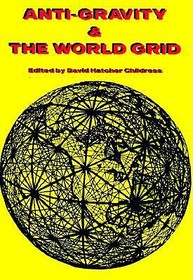 Anti-Gravity and the World Grid: World Grid