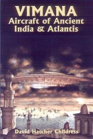 Vimana Aircraft of Ancient India & Atlantis