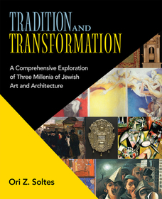 Tradition and Transformation: A Comprehensive Exploration of Three Millenia of Jewish Art and Architecture