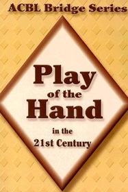 Play of the Hand in the 21st Century: The Diamond Series